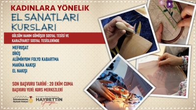 Büyükşehir Belediyesinin ‘Kadınlara Yönelik El Sanatları Kursları’nda yeni dönem kayıtları
