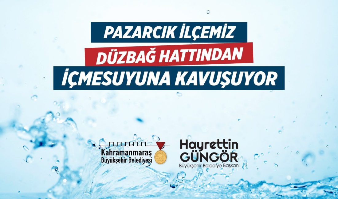 PAZARCIK’IN İÇMESUYU İHTİYACINI KARŞILAYACAK PROJENİN TEMELİ ATILIYOR Büyükşehir Belediyesi tarafından 300 Milyon TL’lik yatırımla Pazarcık’ta hayata geçirilecek