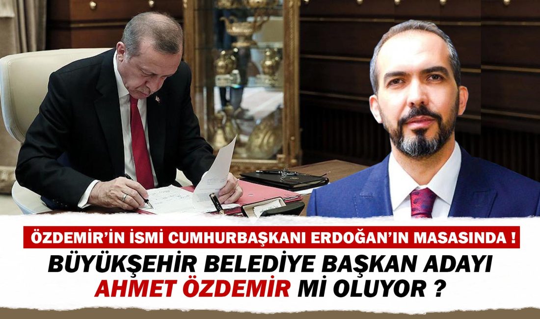 Büyükşehir Belediye Başkan Adayı Özdemir mi oluyor ? Kahramanmaraş siyasetinin yetiştirdiği, kendini şehrine ispatlamış sayılı isimlerden biri olan