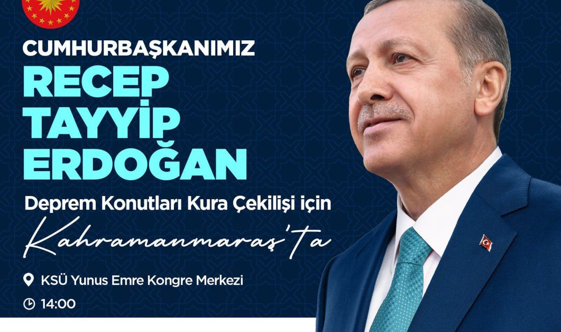 Cumhurbaşkanı Recep Tayyip Erdoğan, 6 Şubat Salı günü Kahramanmaraş’a gelerek