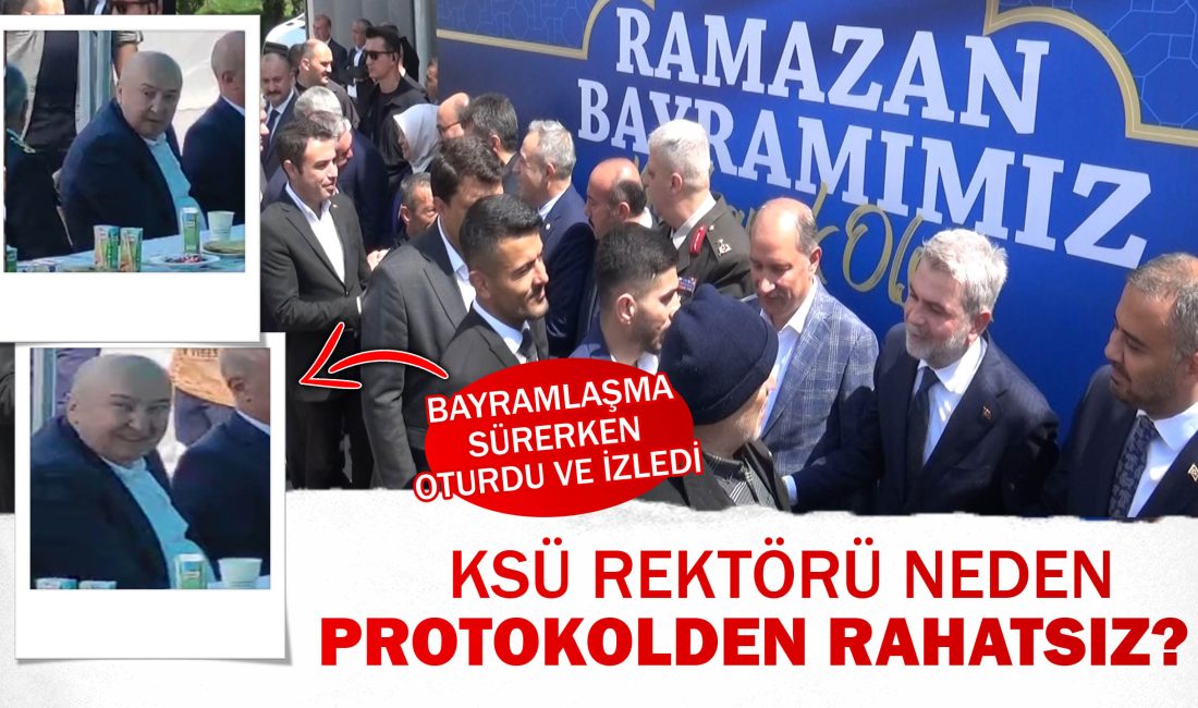 KSÜ Rektörü Protokolden Neden Rahatsız Oldu? Kahramanmaraş Valiliği koordinasyonunda Ramazan Bayramı münasebetiyle Milli İrade Meydanı’nda bayramlaşma