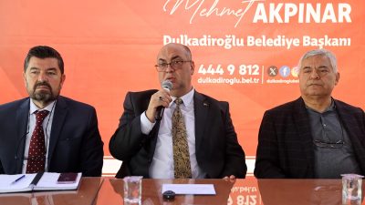 Dulkadiroğlu Belediye Başkanı Mehmet Akpınar, 105 mahalle muhtarının katılımıyla Dulkadiroğlu’na