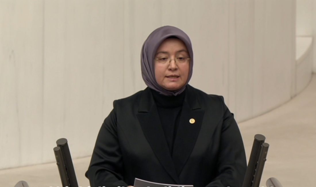 AK Parti Kahramanmaraş Milletvekili Dr. Tuba Köksal, TBMM Genel Kurulu’nda