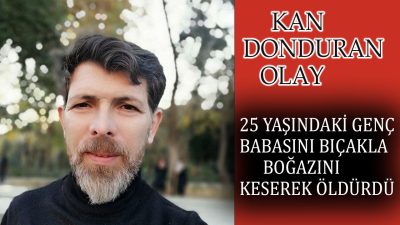 Kahramanmaraş'ta Muhammet Ali Köşker (25), tartıştığı babası Süleyman Köşker'i (49)